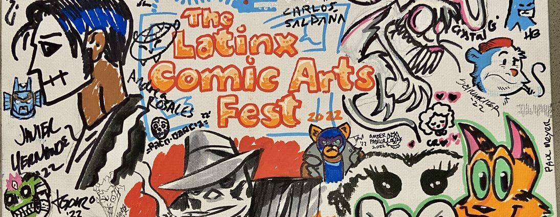 The Latinx Comic Arts Festival 2023